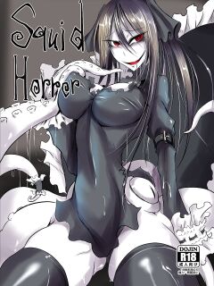 [Sangyou Haikibutsu (Ganmarei)] Squid Horror [Sairix & Uwaaaa]