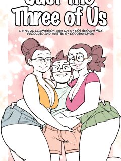 [NotEnoughMilk] Just the three of us