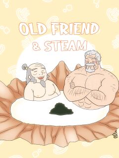 [Ducka] Old Friend & Steam ( Iroh X Garp )