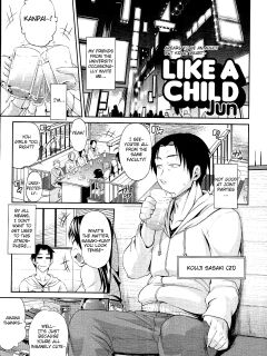 [Jun (Rojiura Jack)] Like A Child (Decensored)