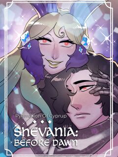 [Pygmalion of Cyprup] Shevania: Before Dawn Preview