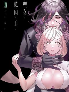 [Yomyaku (Okonogi Happa)] Seijo wa Tekikoku no Ou ni Otosareru | Corrupted by the Mercenary King. [ryri]