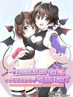 [TSF no F (NOMU)] Welcome to the Succubus Sorority Turning into my Younger Sisters Little Sister
