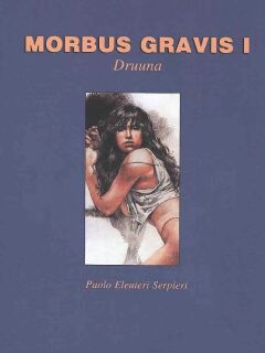 [Paolo Eleuteri Serpieri] Druuna 1 - Morbus Gravis 1