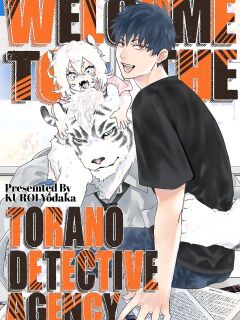 [KUROI Yodaka] Torano Tantei Jimusho e Youkoso | Welcome to the Torano Detective Agency Ch.1-9 [Copyright Infringement Scans]