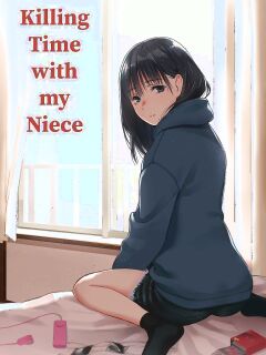 [Team☆Lucky] Mei to Himatsubushi | Killing Time with my Niece [The People With No Name]