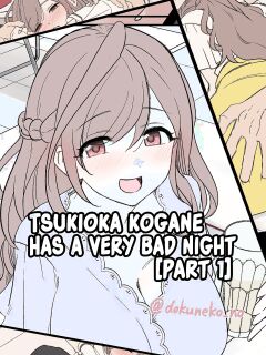 [Dokuneko Noil] Tsukioka Kogane ni Warui Koto o Suru Hanashi (Zenpen) | Tsukioka Kogane Has a Very Bad Night (Part 1) (THE iDOLM@STER: Shiny Color) [Fap It Scans]