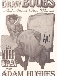 [Adam Hughes] How To Draw Boobs And Attract Other Morons