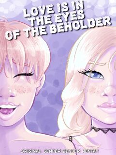 Love is in the eyes of the beholdern (ongoing) Preview