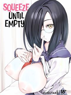 [Fuguta-ke] Kyonyuu Kanojo ni Hitasura Shibori Toraremakuru Hanashi | Squeeze Until Empty [English] [J18] [Decensored] [Digital] Preview