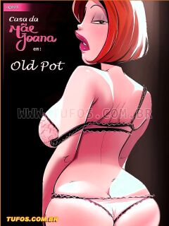 [Tufos] House Of Mom Joana 01 - Old Pot (ENG)